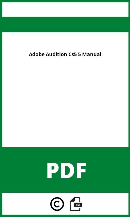 https://docplayer.org/63439750-Adobe-audition-cs6-nutzung-dieses-dokuments-produktbeschreibung-mit-ca-65-woertern.html;Adobe Audition Cs5 5 Manual Pdf;Adobe Audition Cs5 5 Manual;adobe-audition-cs5-5-manual;adobe-audition-cs5-5-manual-pdf;https://bildungsressourcende.com/wp-content/uploads/adobe-audition-cs5-5-manual-pdf.jpg