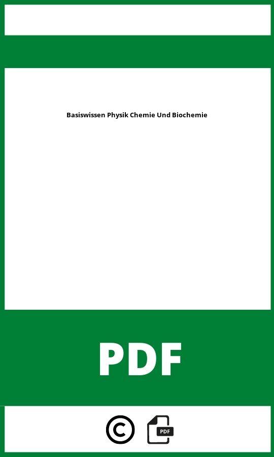 http://docplayer.org/64227000-Basiswissen-physik-chemie-und-biochemie.html;Basiswissen Physik Chemie Und Biochemie Pdf;Basiswissen Physik Chemie Und Biochemie;basiswissen-physik-chemie-und-biochemie;basiswissen-physik-chemie-und-biochemie-pdf;https://bildungsressourcende.com/wp-content/uploads/basiswissen-physik-chemie-und-biochemie-pdf.jpg;https://bildungsressourcende.com/basiswissen-physik-chemie-und-biochemie-offnen/