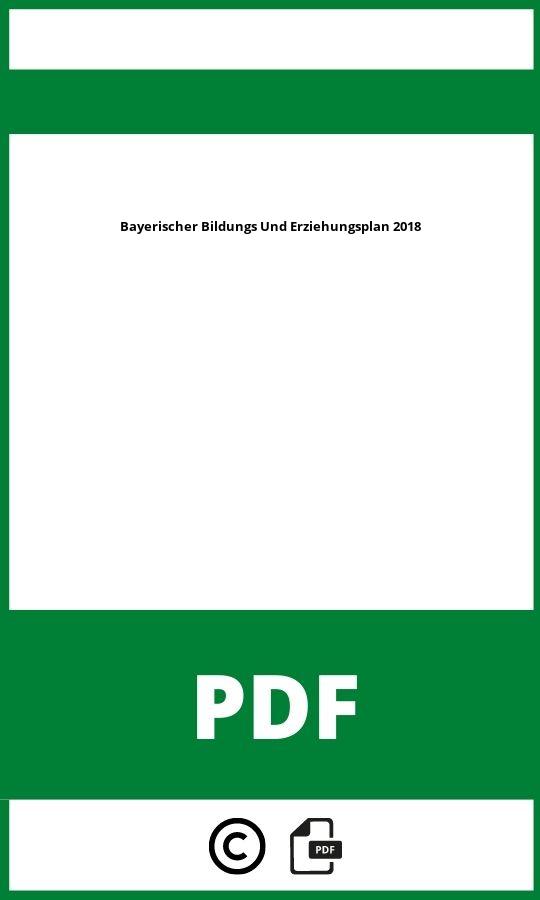https://docplayer.org/43633840-Das-wichtigste-zum-bayerischen-bildungs-und-erziehungsplan.html;Bayerischer Bildungs Und Erziehungsplan 2018 Pdf;Bayerischer Bildungs Und Erziehungsplan 2018;bayerischer-bildungs-und-erziehungsplan-2018;bayerischer-bildungs-und-erziehungsplan-2018-pdf;https://bildungsressourcende.com/wp-content/uploads/bayerischer-bildungs-und-erziehungsplan-2018-pdf.jpg