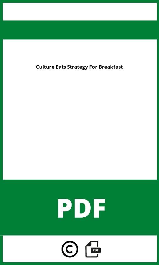 https://docplayer.org/6849189-Culture-eats-strategy-for-breakfast.html;Culture Eats Strategy For Breakfast Pdf;Culture Eats Strategy For Breakfast;culture-eats-strategy-for-breakfast;culture-eats-strategy-for-breakfast-pdf;https://bildungsressourcende.com/wp-content/uploads/culture-eats-strategy-for-breakfast-pdf.jpg