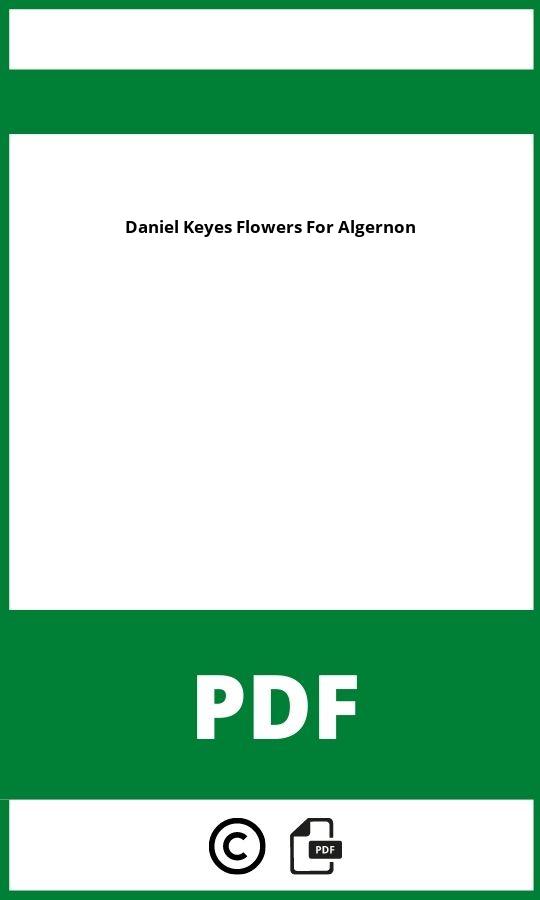 Daniel Keyes Flowers For Algernon Pdf 2022
