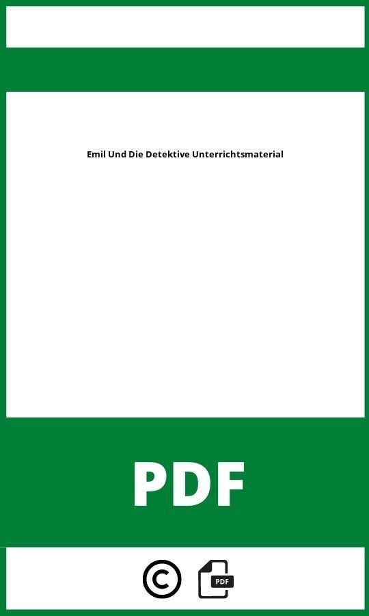 https://docplayer.org/14941255-Emil-und-die-detektive-klassensatz.html;Emil Und Die Detektive Unterrichtsmaterial Pdf;Emil Und Die Detektive Unterrichtsmaterial;emil-und-die-detektive-unterrichtsmaterial;emil-und-die-detektive-unterrichtsmaterial-pdf;https://bildungsressourcende.com/wp-content/uploads/emil-und-die-detektive-unterrichtsmaterial-pdf.jpg;https://bildungsressourcende.com/emil-und-die-detektive-unterrichtsmaterial-offnen/