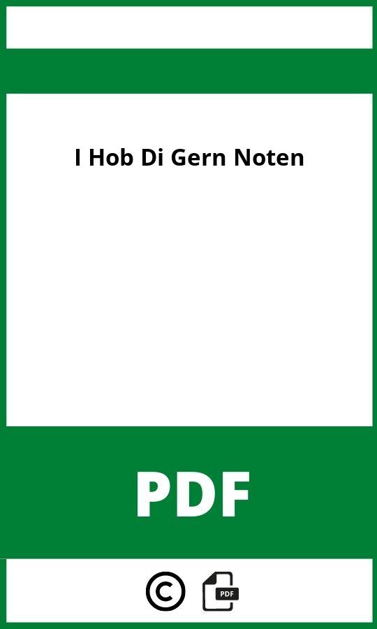https://docplayer.org/48117751-Noten-aus-dem-archiv.html;I Hob Di Gern Noten Pdf;I Hob Di Gern Noten;i-hob-di-gern-noten;i-hob-di-gern-noten-pdf;https://bildungsressourcende.com/wp-content/uploads/i-hob-di-gern-noten-pdf.jpg