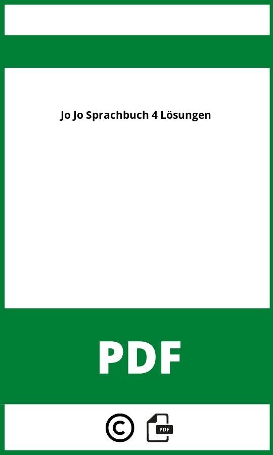 https://docplayer.org/186901591-Loesungen-der-klasse-4a-4b-deutsch-jo-jo-sprachbuch.html;Jo Jo Sprachbuch 4 Lösungen Pdf;Jo Jo Sprachbuch 4 Lösungen;jo-jo-sprachbuch-4-losungen;jo-jo-sprachbuch-4-losungen-pdf;https://bildungsressourcende.com/wp-content/uploads/jo-jo-sprachbuch-4-losungen-pdf.jpg;https://bildungsressourcende.com/jo-jo-sprachbuch-4-losungen-offnen/