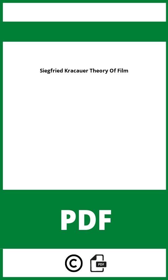 https://docplayer.org/59862747-Siegfried-kracauer-theorie-des-films.html;Siegfried Kracauer Theory Of Film Pdf;Siegfried Kracauer Theory Of Film;siegfried-kracauer-theory-of-film;siegfried-kracauer-theory-of-film-pdf;https://bildungsressourcende.com/wp-content/uploads/siegfried-kracauer-theory-of-film-pdf.jpg