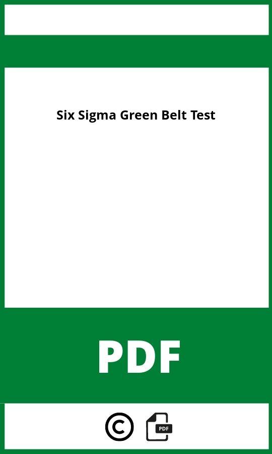 https://docplayer.org/75517441-Green-belt-of-six-sigma.html;Six Sigma Green Belt Test Pdf;Six Sigma Green Belt Test;six-sigma-green-belt-test;six-sigma-green-belt-test-pdf;https://bildungsressourcende.com/wp-content/uploads/six-sigma-green-belt-test-pdf.jpg;https://bildungsressourcende.com/six-sigma-green-belt-test-offnen/
