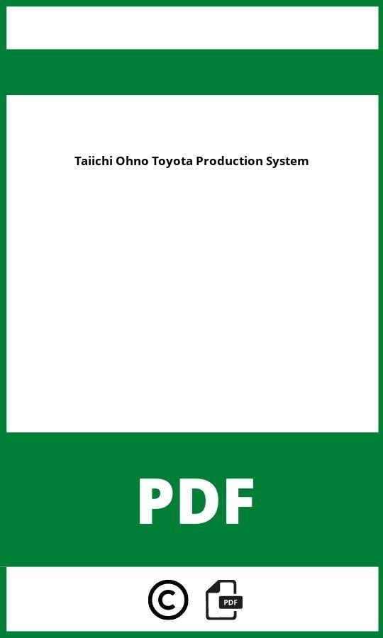 https://docplayer.org/82787824-Das-toyota-produktionssystem.html;Taiichi Ohno Toyota Production System Pdf;Taiichi Ohno Toyota Production System;taiichi-ohno-toyota-production-system;taiichi-ohno-toyota-production-system-pdf;https://bildungsressourcende.com/wp-content/uploads/taiichi-ohno-toyota-production-system-pdf.jpg;https://bildungsressourcende.com/taiichi-ohno-toyota-production-system-offnen/