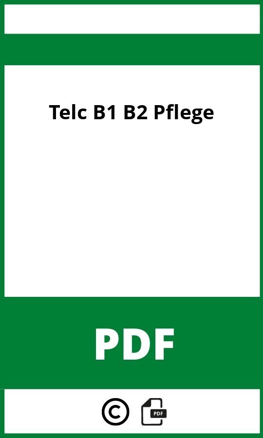 https://docplayer.org/23651346-Handbuch-deutsch-pflege-b1-b2.html;Telc Deutsch B1 B2 Pflege Pdf;Telc B1 B2 Pflege;telc-b1-b2-pflege;telc-b1-b2-pflege-pdf;https://bildungsressourcende.com/wp-content/uploads/telc-b1-b2-pflege-pdf.jpg;https://bildungsressourcende.com/telc-b1-b2-pflege-offnen/