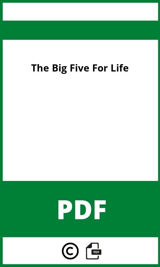 https://docplayer.org/37141106-The-big-five-for-life.html;The Big Five For Life Pdf;The Big Five For Life;the-big-five-for-life;the-big-five-for-life-pdf;https://bildungsressourcende.com/wp-content/uploads/the-big-five-for-life-pdf.jpg;https://bildungsressourcende.com/the-big-five-for-life-offnen/