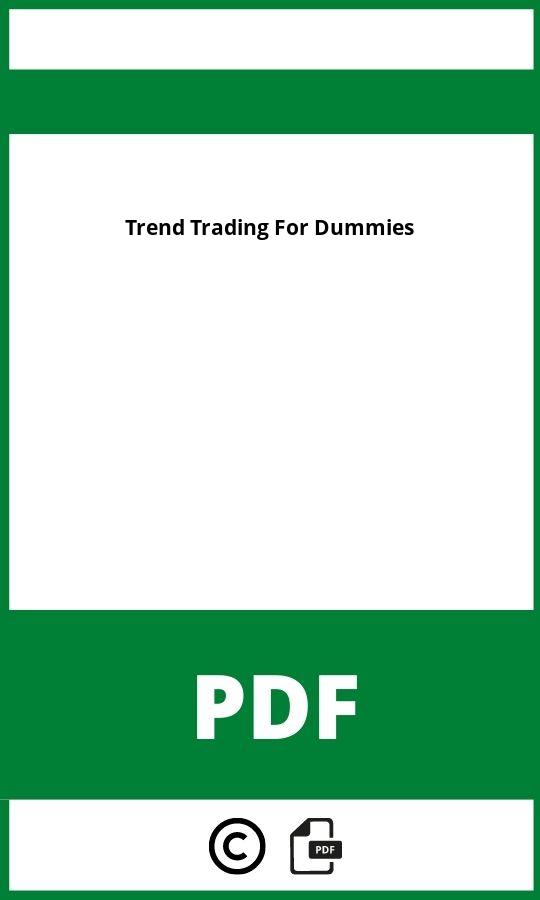 http://docplayer.org/4954946-Chartanalyse-fuer-dummies.html;Trend Trading For Dummies Pdf Download;Trend Trading For Dummies;trend-trading-for-dummies;trend-trading-for-dummies-pdf;https://bildungsressourcende.com/wp-content/uploads/trend-trading-for-dummies-pdf.jpg